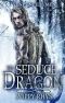 [Venys Needs Men 01] • To Seduce a Dragon
